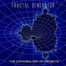 Fractal Generator The Cannibalism Of Object | MetalWave.it Recensioni
