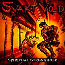 Svart Vold «Spiritual Stronghold» | MetalWave.it Recensioni