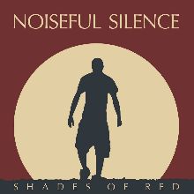 Noiseful Silence «Shades Of Red» | MetalWave.it Recensioni