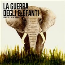 Le Pistole Alla Tempia La Guerra Degli Elefanti | MetalWave.it Recensioni