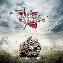 Human Fortress Raided Land | MetalWave.it Recensioni