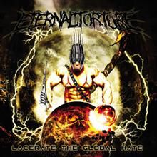 Eternal Torture Lacerate The Global Hate | MetalWave.it Recensioni