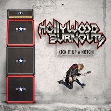 Hollywood Burnouts Kick It Up A Notch | MetalWave.it Recensioni