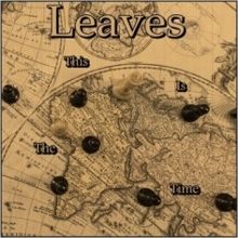 Leaves This Is The Time | MetalWave.it Recensioni