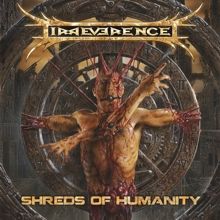Irreverence Shreds Of Humanity | MetalWave.it Recensioni