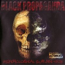 Black Propaganda Psychological Subjection | MetalWave.it Recensioni