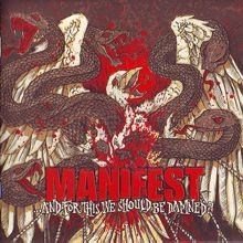 Manifest ...and For This We Should Be Damned? | MetalWave.it Recensioni