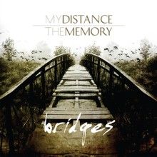 My Distance / The Memory Bridges | MetalWave.it Recensioni