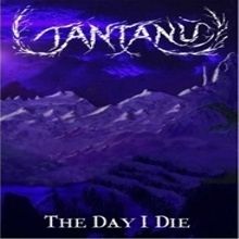 Tantanu' They Day I Die | MetalWave.it Recensioni