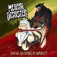 Mental Disaster Raping The Symbol Of Humanity | MetalWave.it Recensioni