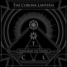The Corona Lantern Consuming The Tempest | MetalWave.it Recensioni