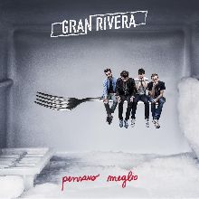 Gran Rivera Pensavo Meglio / Pensavo Peggio | MetalWave.it Recensioni
