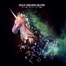 Space Unicorn On Fire Gallop Through The Stars | MetalWave.it Recensioni