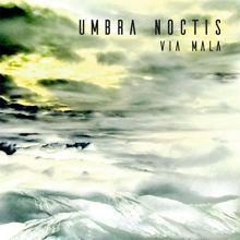Umbra Noctis Via Mala | MetalWave.it Recensioni