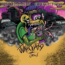 Uncommon Evolution Junkyard Jesus | MetalWave.it Recensioni