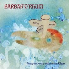 Barbar'o'rhum Toutes Les Routes Mnent Au Rhum | MetalWave.it Recensioni
