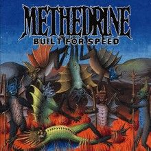 Methedrine Built For Speed | MetalWave.it Recensioni