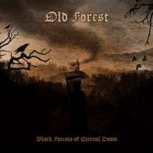 Old Forest Black Forests Of Eternal Doom | MetalWave.it Recensioni