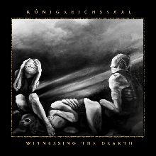 Konigreichssaal Witnessing The Dearth | MetalWave.it Recensioni