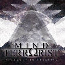 Mind Terrorist A Moment To Eternity | MetalWave.it Recensioni