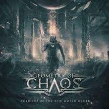 Geometry Of Chaos Soldiers Of The New World Order | MetalWave.it Recensioni